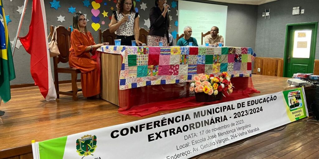 PREFEITURA REALIZA CONFERÊNCIA EXTRAORDINÁRIA DE EDUCAÇÃO EM MARABÁ