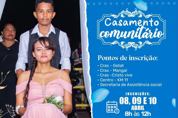 INSCRIÇÕES PARA A 3ª EDIÇÃO DO CASAMENTO COMUNITÁRIO EM TUCURUÍ INICIAM EM 08/04