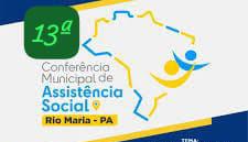 ASSISTENCIA SOCIAL DE RIO MARIA REALIZARÁ 13ª CONFERENCIA MUNICIPAL.