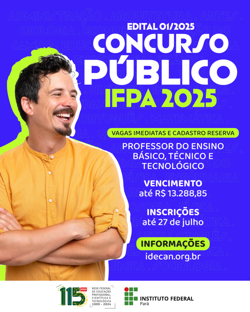 IFPA ABRE 180 VAGAS EM CONCURSO PÚBLICO PARA DOCENTES DA CARREIRA EBTT