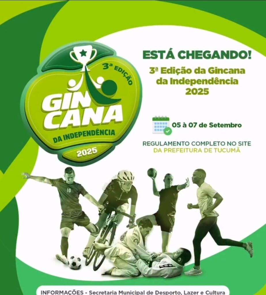TUCUMÃ REALIZARÁ A 3ª EDIÇÃO DA GINCANA DA INDEPENDÊNCIA