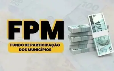 FPM: MUNICÍPIOS PARTILHAM MAIS DE R$ 2 BI, NESTA SEXTA-FEIRA (20)